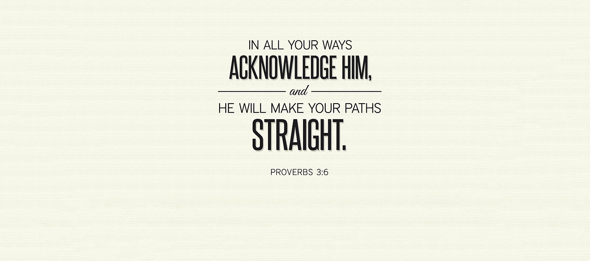 In All your ways